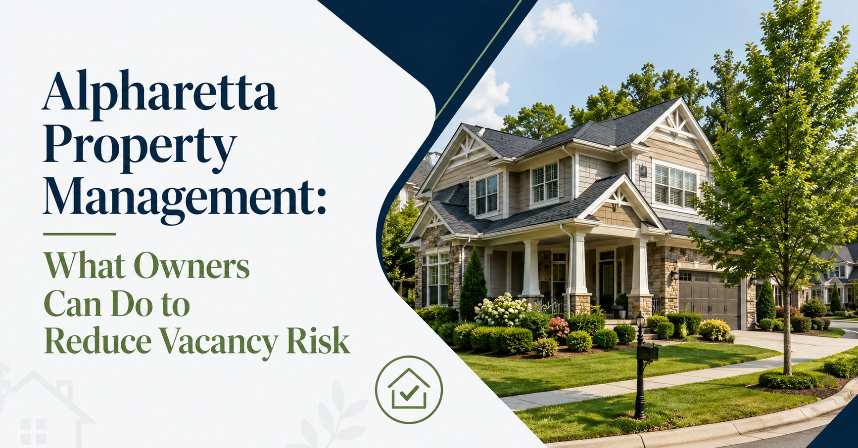 Alpharetta Property Management: What Owners Can Do to Reduce Vacancy Risk